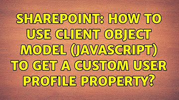 Sharepoint: How to use client object model (javascript) to get a custom user profile property?