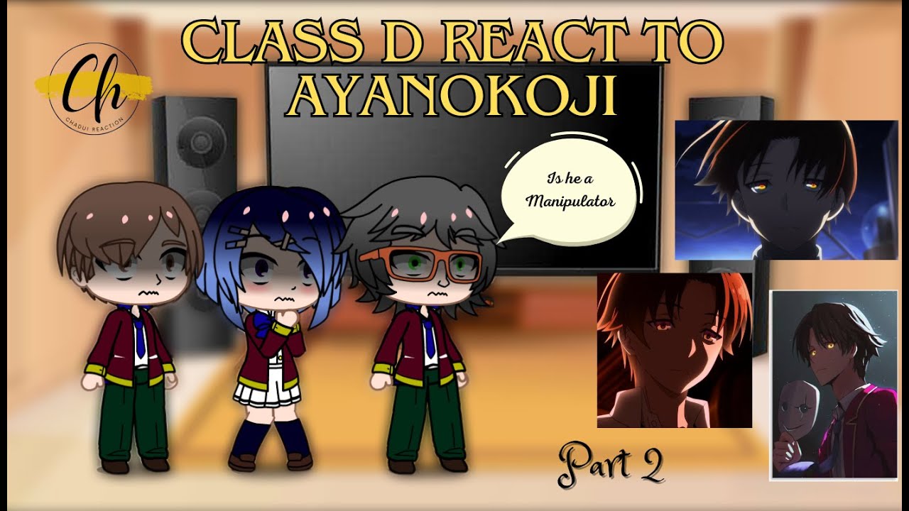 The defective students of class D react to Ayanokoji Part 2🔥 - YouTube