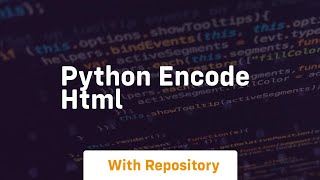 python encode html