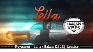 REYNMEN Leila Efsane Remix (!!!) Resimi