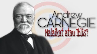 Andrew Carnegie - Kisah Hidup Inspiratif Dari Orang Paling Dermawan Di Dunia
