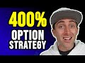 This Option Strategy QUADRUPLED My Account (FAST)!