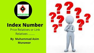 Index Number (Part_II) |Chain Base Method and Fixed Base Method | Urdu/Hindi| Facts of Stats