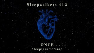 Sleepwalkers 412  - ONCE (Sleepless Version) Resimi