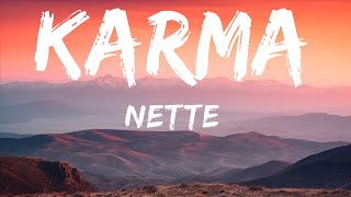 Nette - Karma (Lyrics)  | 25 Min