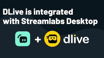 DLive is Integrated With Streamlabs Desktop