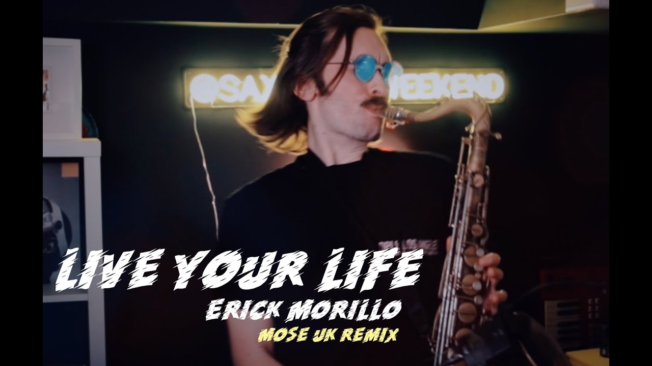 LIVE YOUR LIFE (MOSE UK remix) - THE SAX LOCKDOWN GAME
