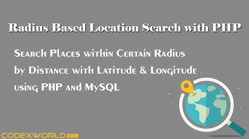 Radius Based Location Search with PHP and MySQL