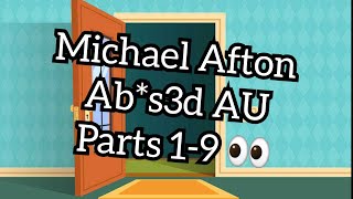 Michael Afton [Michael Afton Angst] Ab*s3d Michael AU [Parts 1-9] Mini Movie 👀🙏🏾✨️