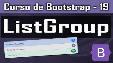 ListGroup em Bootstrap [ListGroup Bootstrap] - Curso de Bootstrap - Aula 19