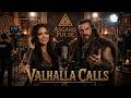 VALHALLA CALLS | Epic Viking Behind The Scenes | Viking duet | Viking Mix | Norse Folk Song 2026 ⚔️