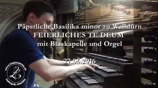 Großer Gott, wir loben dich - Walldürn 2016 (Blaskapelle, Orgel und Altarschellen) [mit Text!] chords