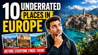10 Underrated Places in Europe You Need to Visit Before Everyone Finds Them  2026-2027