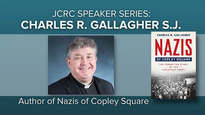 JCRC Speaker Series: Father Charles Gallagher, Author of Nazis of Copley Square