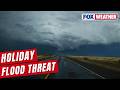 Flood Threat For Texas And The South Increases Through Holiday Weekend