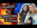 ALLREDS VS KINGSTONS ft Amanda: Full Length Episode