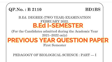 TNTEU B.Ed I-SEMESTER: PEDAGOGY OF BIOLOGICAL SCIENCE PREVIOUS YEAR QUESTION PAPER 2022 FEBRUARY
