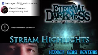 Eternal Darkness Sanity Effect Stream Highlights