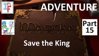 Magicka Pt 15 - Chapter 4: Save the King