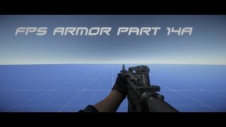 Unity 3D Tutorial Making A Game FPS Armor Part 14A