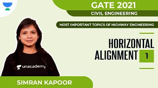Horizontal Alignment - 1 | Highway Engineering | Civil | GATE 2021 | Simran Kapoor