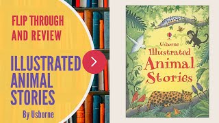 FLIP THROUGH AND REVIEW - Illustrated Animal Stories by Usborne books (10  stories) - YouTube