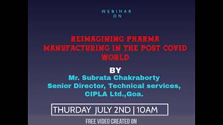 Webinar on the topic “Reimagining Pharma Manufacturing in the Post COVID World”