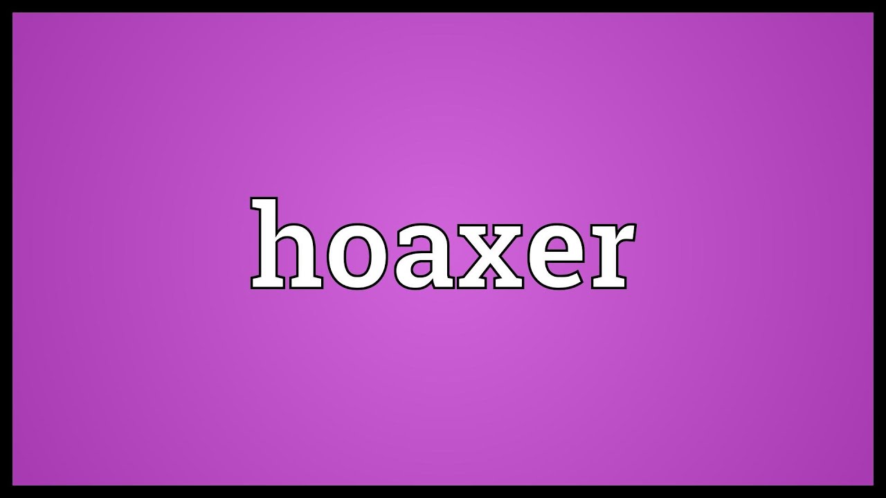 Download Hoaxer Meaning