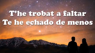 Miniatura del video "T'he trobat a faltar - Te he echado de menos"