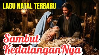 Download lagu Lagu Natal Terbaru 2026_SAMBUT KEDATANGANYA [ ]_Reinhard Manduapessy