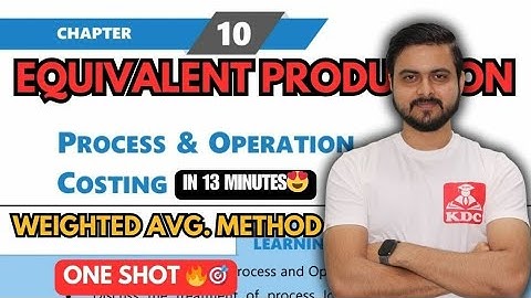 Process Costing🎯- Equivalent Production🔥 One Shot For Both CA & CMA Inter May & Dec 2025 Exams