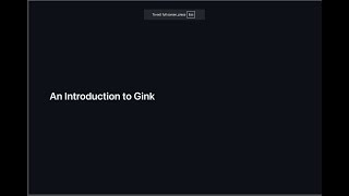 An Introduction to Gink for Python Programmers