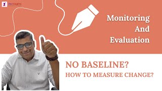 What To Do If You Dont Have A Baseline? How To Measure Change?