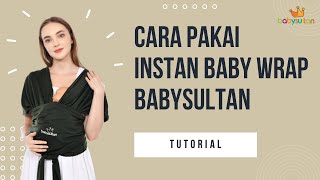 Tutorial Pemakaian Gendongan 3in1 Instan Baby Wrap babysultan