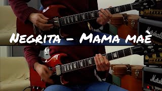 Negrita - Mama Maè guitar cover