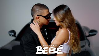 MAXIOLLY | BEBÉ 🤤 (Video Oficial)