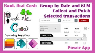 Power app Group by Date Sum Collect and Patch selected transactions  Sequence between start end date