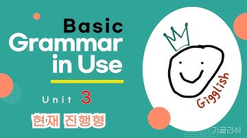 Basic Grammar in Use: Unit 3