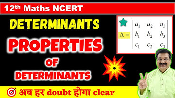 #3 Properties of determinants, Determinants NCERT Class 12 Maths, Class 12 Maths Chapter 4