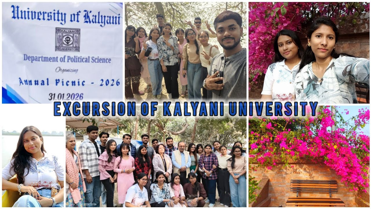 University Excursion excursion of Kalyani University & an amazing Day ️ - YouTube