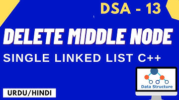 Delete Middle Node singlelinklist c++ code /dryrun Urdu/Hindi || Jawad Aslam