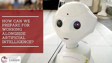 Mind Your Career | How Can We Prepare for Working Alongside Artificial Intelligence?
