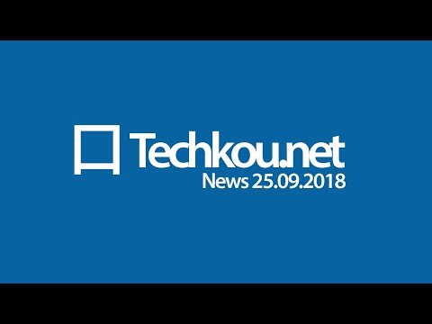 Techkou News - 25.09.2018