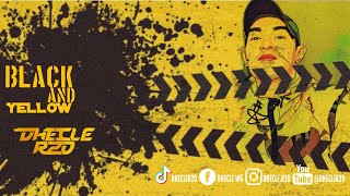 DJ BLACK AND YELLOW REMIX VIRAL TIKTOK 2023 || DHECLE R2D