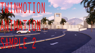 Twinmotion Animation Sample 2