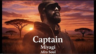 Miyagi - Captain | Afro Soul Cover(Mansur ) 2026 REMIX