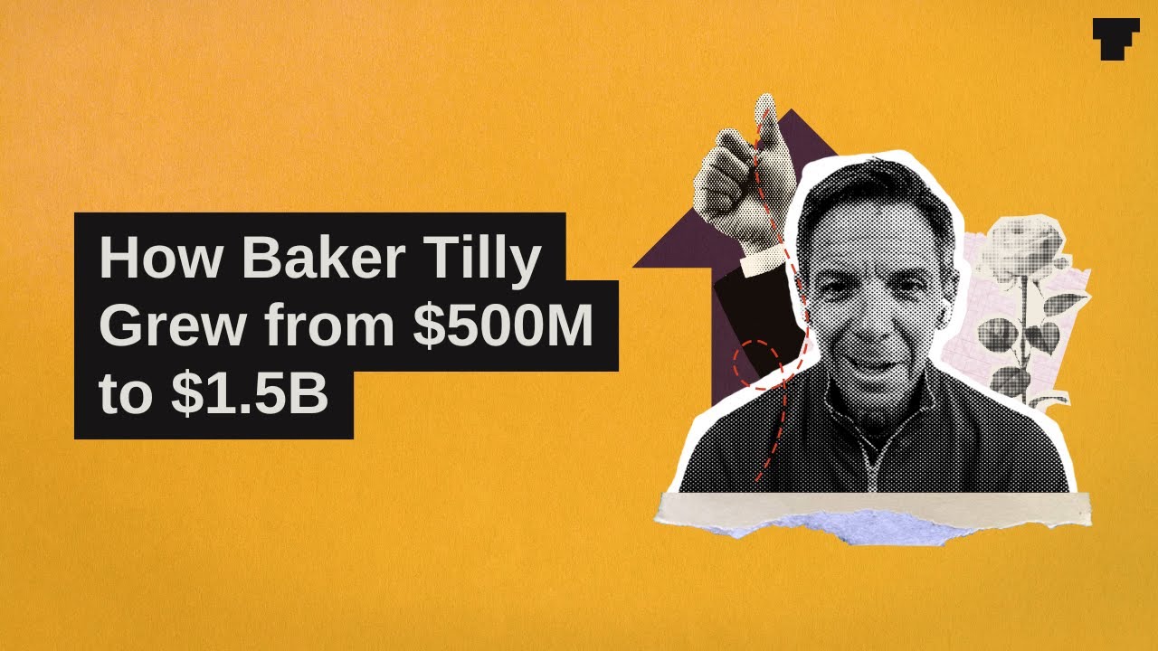 M&A Diaries - S2EP6 - Alan Whitman - How Baker Tilly Grew from $500M to $1.5B