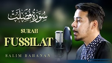 Surah Fussilat Ayat 30-38 سورة فُصِّلت | by Salim Bahanan Beautiful Voice