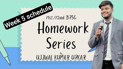 Homework series for 71st/72nd BPSC  Aspirants : WEEK 5 SCHEDULE
