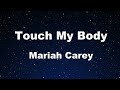 Karaoke♬ Touch My Body - Mariah Carey 【No Guide Melody】 Instrumental, Lyric